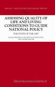 Assessing Quality of Life and Living Conditions to Guide National Policy: The State of the Art edito da SPRINGER NATURE