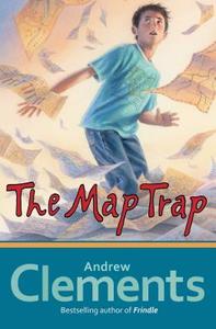 The Map Trap di Andrew Clements edito da ATHENEUM BOOKS