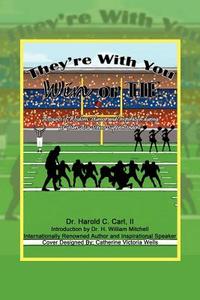 They're with You Win or Tie di Dr Harold C. Carl II edito da AuthorHouse