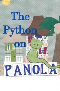 Python on Panola di April Siler, Zachary Siler edito da Createspace