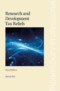 Research and Development Tax Reliefs di Maria Kitt edito da Bloomsbury Publishing PLC