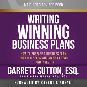 Rich Dad\'s Advisors: Writing Winning Business Plans di Robert T. Kiyosaki, Garrett Sutton edito da Little, Brown & Company