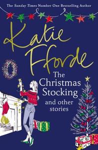 The Christmas Stocking and Other Stories di Katie Fforde edito da Random House UK Ltd