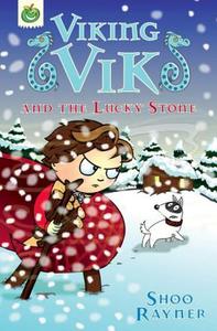Viking Vik And The Lucky Stone di Shoo Rayner edito da Hachette Children's Group