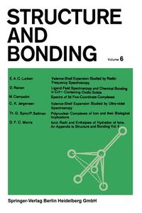 Structure and Bonding di P. Hemmerich, C. K. Jørgensen, J. B. Neilands, Ronald S. Nyholm, D. Reinen, R. J. P. Williams edito da Springer-Verlag GmbH