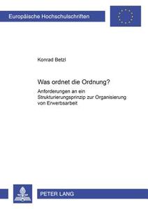 Was ordnet die Ordnung? di Konrad Betzl edito da Lang, Peter GmbH