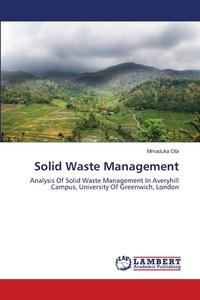 Solid Waste Management di Mmaduka Obi edito da LAP Lambert Academic Publishing