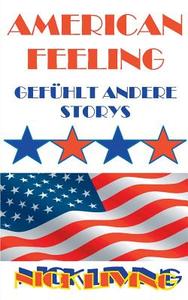 American Feeling di Nick Living edito da Books on Demand