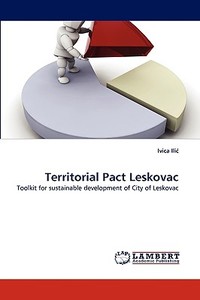 Territorial Pact Leskovac di Ivica Ilic edito da LAP Lambert Acad. Publ.