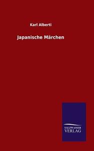 Japanische Märchen di Karl Alberti edito da TP Verone Publishing