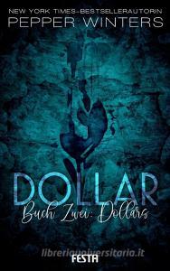 Dollar - Buch 2: Dollars di Pepper Winters edito da Festa Verlag