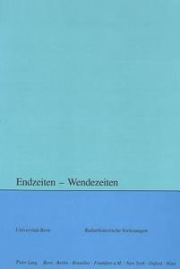 Endzeiten - Wendezeiten edito da Lang, Peter