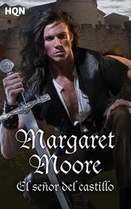 El Senor del Castillo di Margaret Moore edito da HQN BOOKS