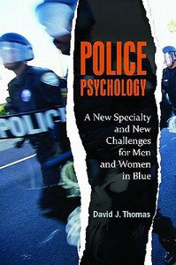 Police Psychology di David Thomas edito da Praeger