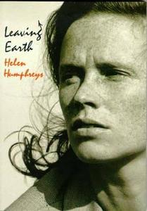 Leaving Earth di Helen Humphreys edito da Bloomsbury Publishing Plc
