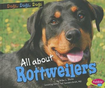 All about Rottweilers di Erika L. Shores edito da CAPSTONE PR