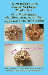 The Q36 Baramay Device of Angkor Watt Temple Workshop Book di Kosol Ouch, Soleang Mut, Robert Avetisian edito da E BOOKTIME LLC