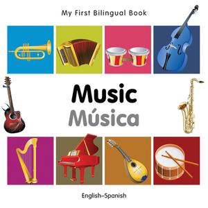 My First Bilingual Book-Music (English-Spanish) di Milet Publishing edito da MILET PUB LTD