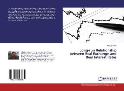 Long-run Relationship between Real Exchange and Real Interest Rates di Nilanjan Patra edito da LAP Lambert Academic Publishing