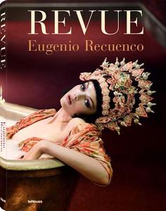Eugenio Recuenco Revue di Eugenio Recuenco edito da Teneues Publishing Uk Ltd
