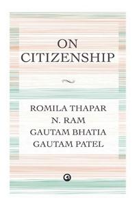 ON CITIZENSHIP di Romila Thapar,, Romila edito da Rupa & Co