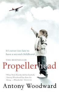 Propellerhead di Antony Woodward edito da HarperCollins Publishers