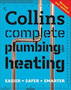 Collins Complete Plumbing And Central Heating di Albert Jackson, David Day edito da HarperCollins Publishers