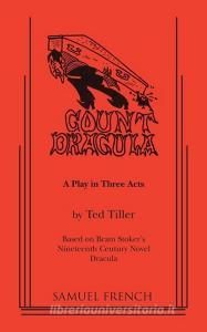 Count Dracula di Ted Tiller edito da Samuel French Inc