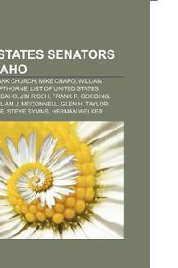 United States Senators From Idaho: Larry di Books Llc edito da Books LLC, Wiki Series