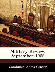 Military Review, September 1965 edito da Bibliogov