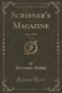 Scribner's Magazine, Vol. 48 di Unknown Author edito da Forgotten Books