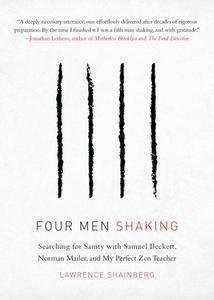 Four Men, Shaking di Lawrence Shainberg edito da Shambhala Publications Inc