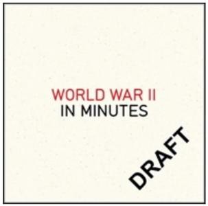 World War II in Minutes di R. G. Grant edito da QUERCUS PUB INC