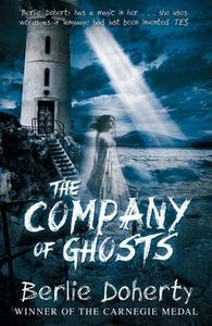 The Company of Ghosts di Berlie Doherty edito da Andersen Press Ltd