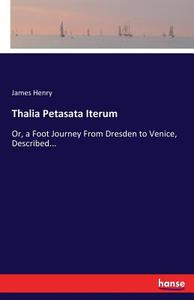 Thalia Petasata Iterum di James Henry edito da hansebooks