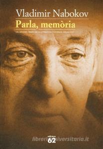 Parla, memòria di Vladimir Nabokov edito da Edicions 62