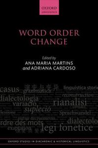 Word Order Change di Ana Maria Martins edito da OUP Oxford