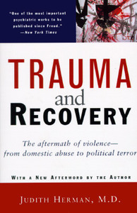 The Aftermath Of Violence - From Domestic Abuse To Political Terror di Judith Lewis Herman edito da The Perseus Books Group