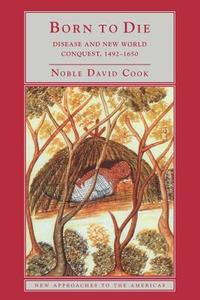 Born to Die di Noble David Cook edito da Cambridge University Press