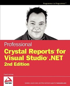 Professional Crystal Reports for Visual Studio .NET di David Mcamis edito da Wrox