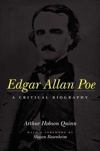 Edgar Allan Poe di Arthur Hobson Quinn edito da Johns Hopkins University Press