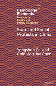 State And Social Protests In China di Yongshun Cai, Chih-Jou Jay Chen edito da Cambridge University Press