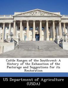 Cattle Ranges Of The Southwest edito da Bibliogov