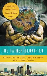 The Father Glorified di David Watson edito da Thomas Nelson Publishers