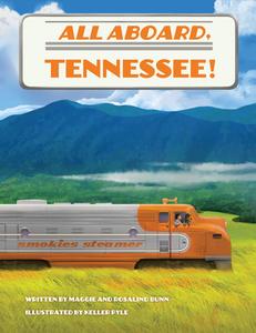 All Aboard, Tennessee! di Maggie Bunn, Rosalind Bunn edito da PELICAN PUB CO