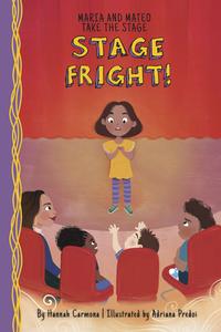 Stage Fright!: Book 1 di Hannah Carmona edito da JOLLY FISH PR