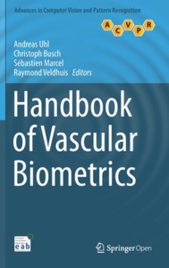 Handbook Of Vascular Biometrics edito da Springer Nature Switzerland Ag