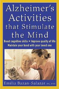 Alzheimer's Activities That Stimulate The Mind di Emilia Bazan-Salazar edito da Mcgraw-hill Education - Europe