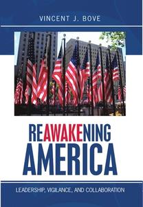 Reawakening America di Vincent J Bove edito da Lulu.com