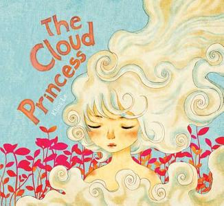 The Cloud Princess di Khoa Le edito da INSIGHT KIDS